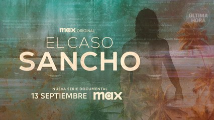 El Caso Sancho - Trailer Oficial