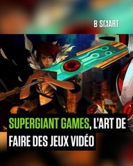 SMART SHORTS - Supergiant Games, l’art de faire des jeux vidéo