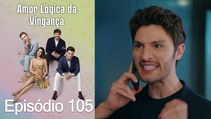 Amor Lógica da Vingança 105. Episódio (Dublagem em Português)