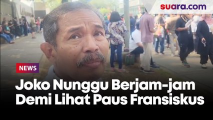 Ikut Berjubel di Depan Katedral, Curhatan Joko Rela Nunggu Berjam-jam Demi Lihat Paus Fransiskus