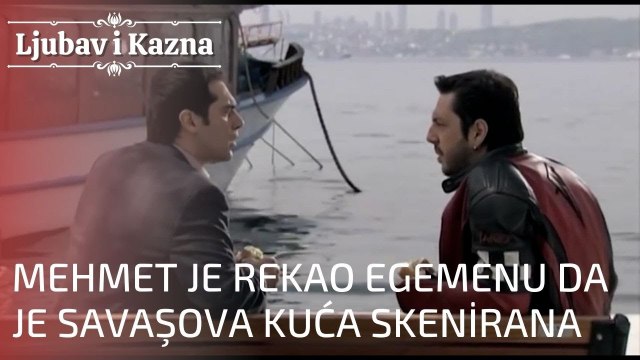 Mehmet je rekao Egemenu da je Savaşova kuća skenirana | Ljubav i Kazna - Epizoda 19