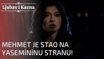 Mehmet je stao na Yasemininu stranu! | Ljubav i Kazna - Epizoda 19