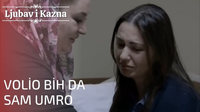 volio bih da sam umro | Ljubav i Kazna - Epizoda 20