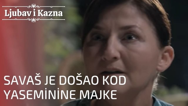 Savaš je došao kod Yaseminine majke | Ljubav i Kazna - Epizoda 23