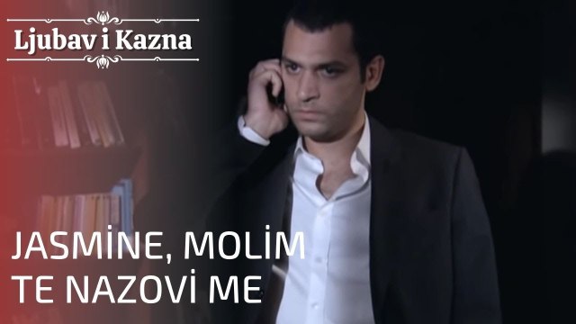 Jasmine, molim te nazovi me | Ljubav i Kazna - Epizoda 23