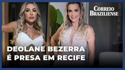 下载视频: Deolane Bezerra é presa suspeita de lavagem de dinheiro e jogos ilegais