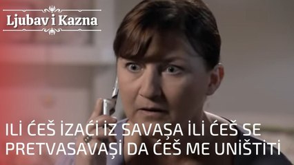 Ili ćeš izaći iz Savaşa ili ćeš se pretvaSavaşi da ćeš me uništiti | Ljubav i Kazna - Epizoda 23
