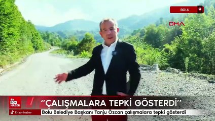 Başkan Özcan'dan Abant'a Düzce'den yol açma çalışmalarına tepki