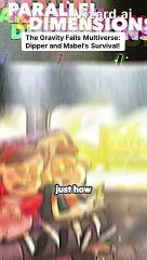 The Gravity Falls Multiverse_ Dipper and Mabel's Survival!