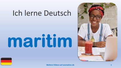 ✅maritim✅ Ich lerne Deutsch mit Texten und Bildern