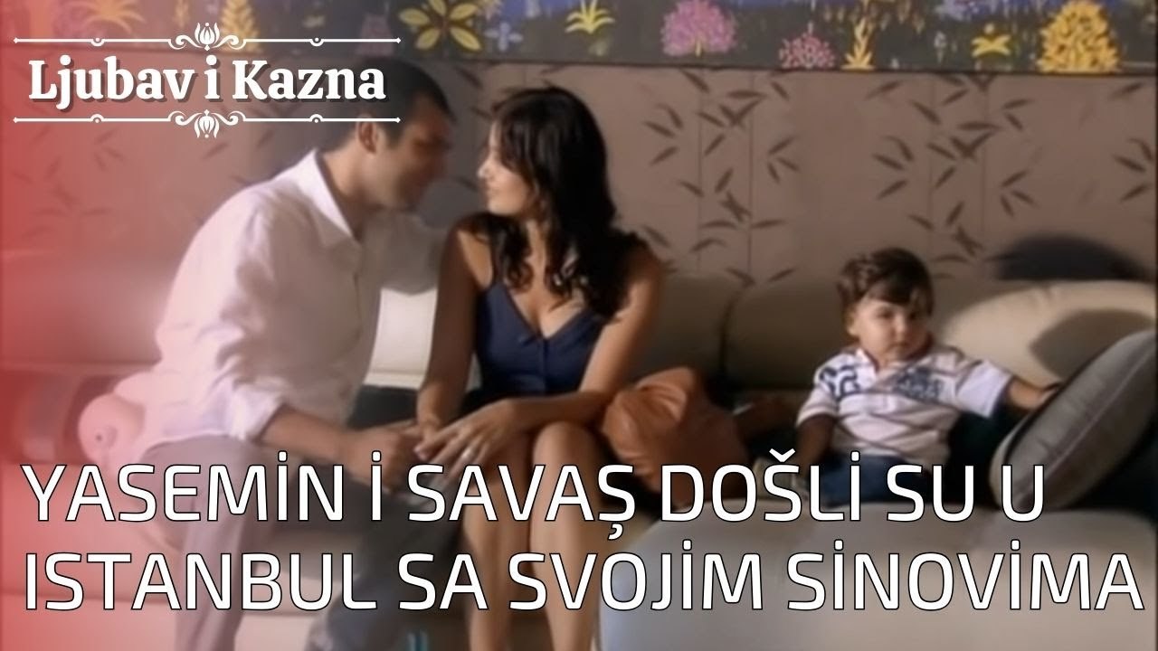 Yasemin i Savaş došli su u Istanbul sa svojim sinovima | Ljubav i Kazna - Epizoda 24