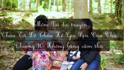 C8-C13 Cháu Tới Để Thừa Kế Gia Sản Của Chú Đó