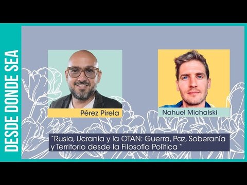 ¿Es Putin el Hitler de este siglo? Pérez Pirela y Nahuel Michalski responden desde la filosofía