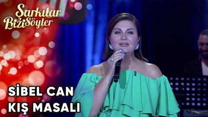Kış Masalı - @SibelCan  | Şarkılar Bizi Söyler | Performans
