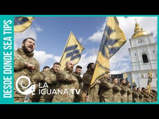 Batallón Azov puso a temblar a Zelenski: Cuando el fascismo "es lo que es"