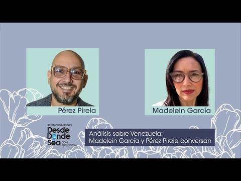 La historia secreta de las conspiraciones en Venezuela: Madelein García cuenta todo a Pérez Pirela