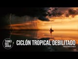 Ciclón tropical se debilitó pero las medidas se mantienen hasta nuevo aviso