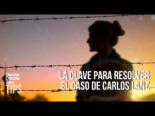 La mujer clave para el giro de la investigación en el caso de Carlos Lanz