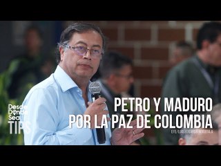 Señal de confianza: Petro pidió a Maduro participar como garante en los diálogos de paz con el ELN