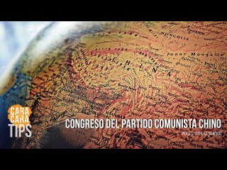 ¿Por qué el reciénte Congreso del Partido Comunista Chino ha tomado tanto interés?