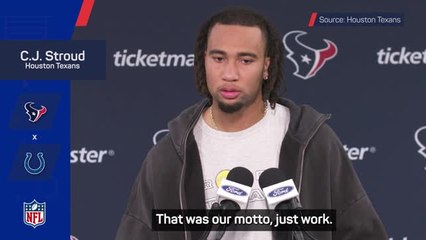 'Just work' is the motto for Texans this season - Stroud