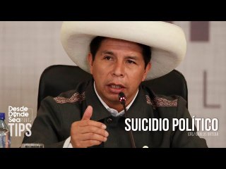 La decisión ingenua, torpe y suicida de Pedro Castillo para disolver el congreso