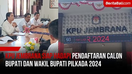 KPU Jembrana Siap Hadapi Pendaftaran Calon Bupati dan Wakil Bupati Pilkada 2024