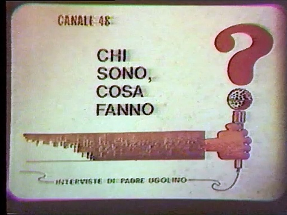Chi sono cosa fanno. Padre Ugolino intervista un cieco porta fortuna - Canale 48 -1978