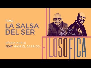 Pérez Pirela, tema 10 "La Salsa del Ser" (feat. Manuel Barrios)