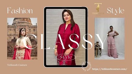 Now Customize Your Clothes Beautiful Women’s Fashion Online in India at Tehhzeeb Couture