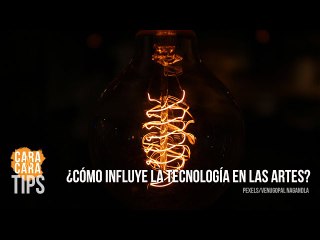 ¿Cómo influye la tecnología en las artes?