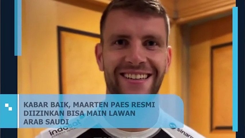 Kabar Baik, Maarten Paes Resmi Diizinkan Bisa Main Lawan Arab Saudi