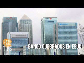Banco quebrados en EEUU: ¿Qué relación tienen los afectados?
