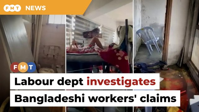 Labour dept probes Bangladeshi workers’ forced labour claims