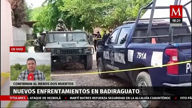 Nuevos enfrentamientos en Badiraguato: despliegue militar ante la violencia