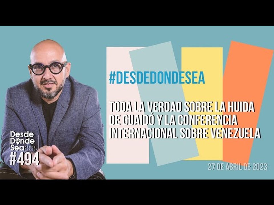 Toda la verdad sobre la huida de Guaidó y la Conferencia Internacional sobre Venezuela