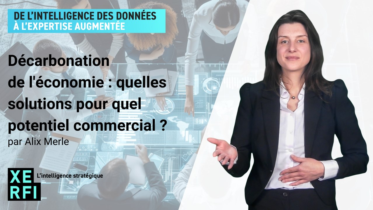 Décarbonation de l'économie : quelles solutions pour quel potentiel commercial ? [Alix Merle]