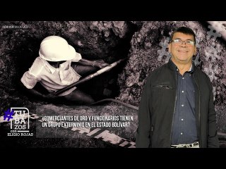 ¿Comerciantes de oro y funcionarios tienen un grupo exterminio en el estado Bolívar?