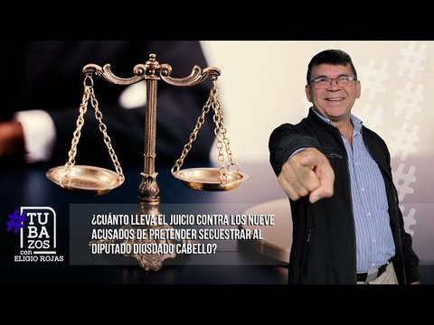 ¿Cuánto lleva el juicio contra los 9 acusados de pretender secuestrar al diputado Diosdado Cabello?