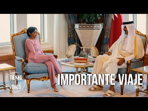 ¿Qué hace en Qatar la vicepresidenta Delcy Rodríguez?