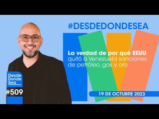 #DesdeDondeSea ¿En realidad EEUU le quitó las sanciones a Venezuela? Verdades y dudas