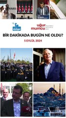 Bir dakikada bugün ne oldu?