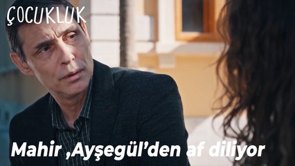 Mahir, Ayşegül'den af diliyor - Çocukluk