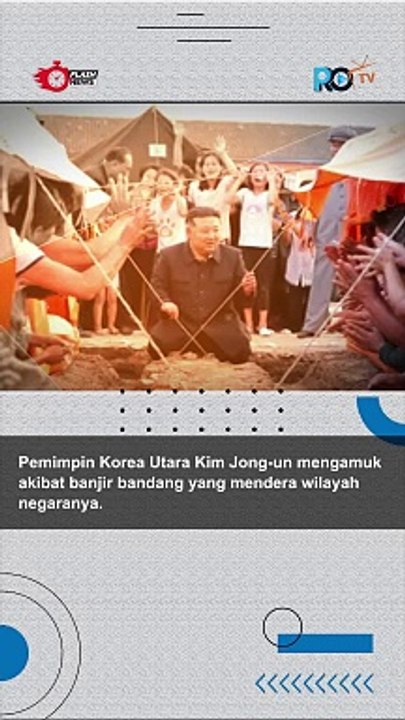 Kim Jong Un Marah Besar Akibat Banjir Bandang
