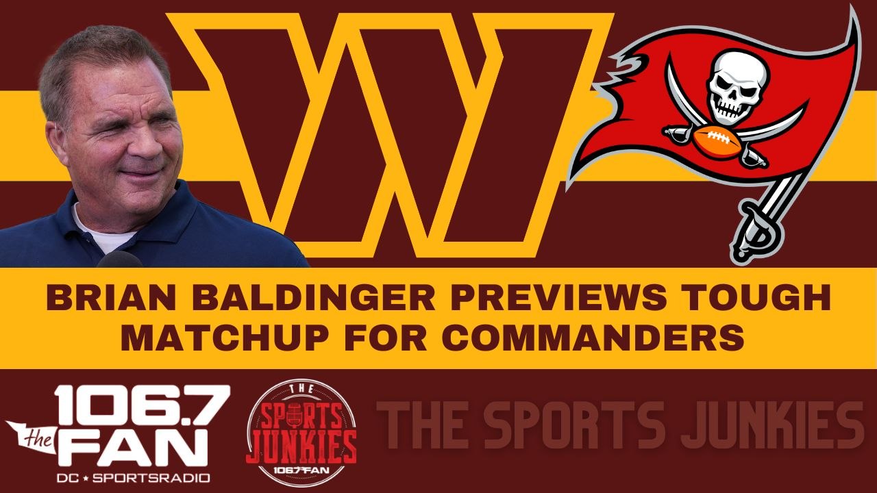 Brian Baldinger Says the Bucs Are a Tough Matchup for the Commanders | Sports Junkies