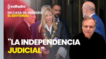 Editorial Luis Herrero: La presidenta del CGPJ y del TS reivindica "la independencia judicial"