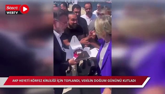 AKP heyeti körfez kirliliği için toplandı, vekilin doğum gününü kutladı