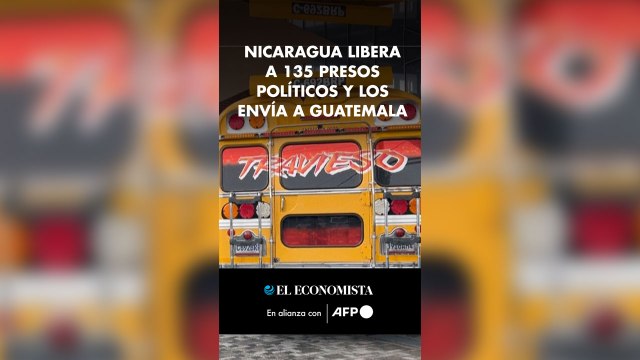 Nicaragua libera a 135 presos políticos y los envía a Guatemala