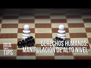 Derecho humanos: Arma política para atacar a Venezuela de frente