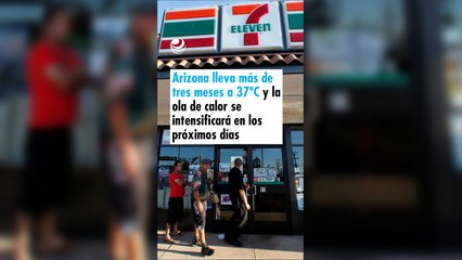 Arizona lleva más de tres meses a 37ºC y la ola de calor se intensificará en los próximos días
